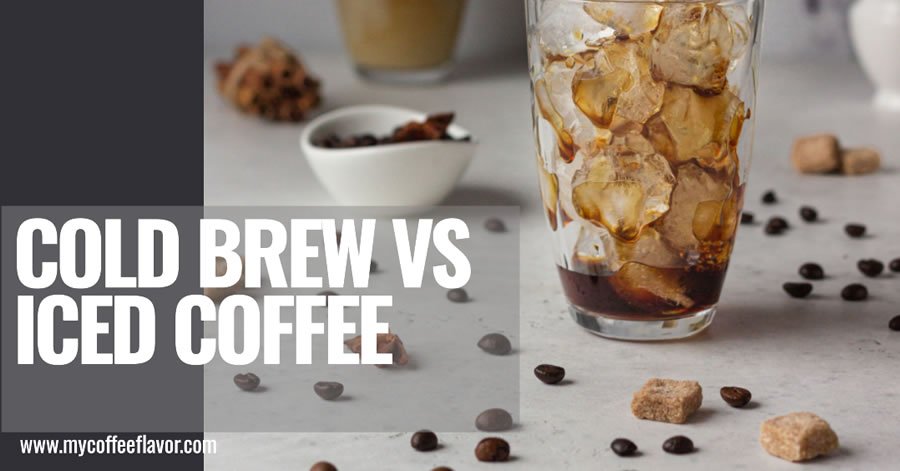 Cold Brew vs Iced Coffee - Revealing The Differences between the 2 Drinks!