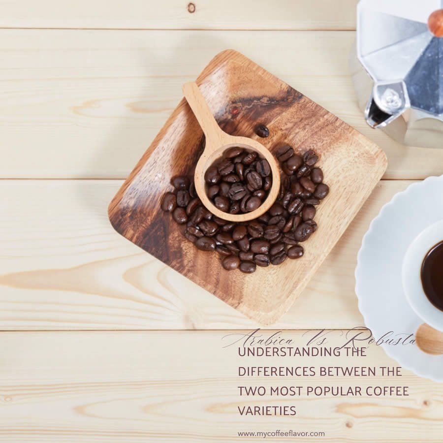 Arabica Vs Robusta Coffee