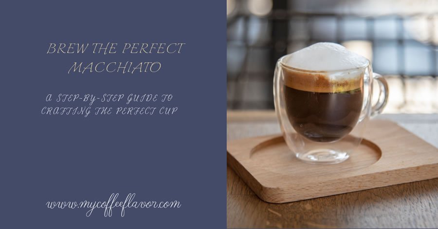 How To Make Macchiato