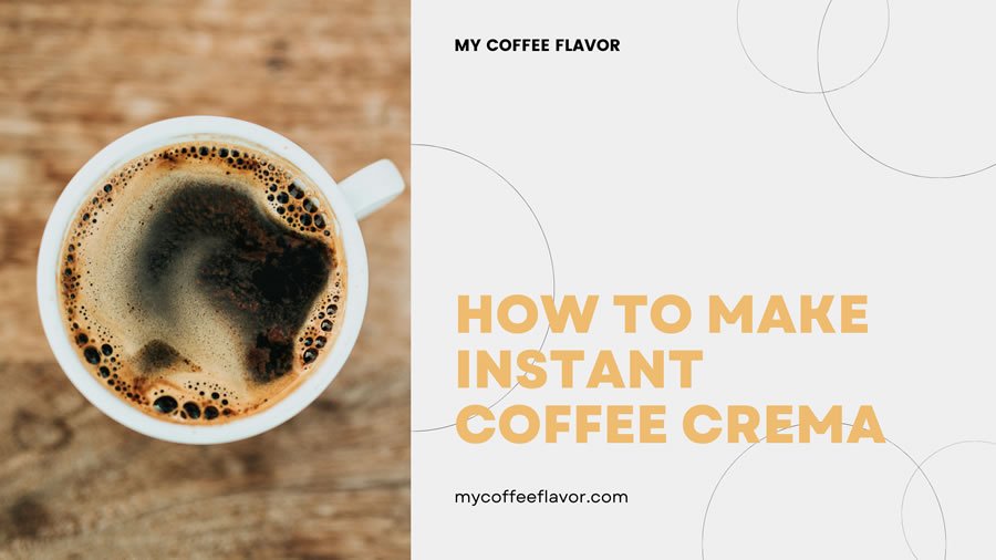 How to make instant coffee crema