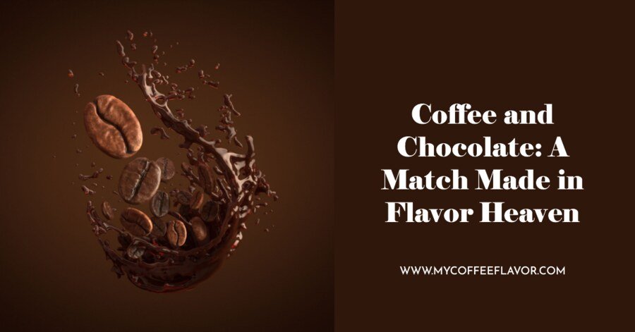 Coffee and Chocolate